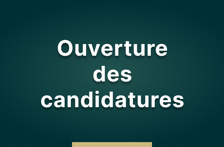 Ouverture des candidatures